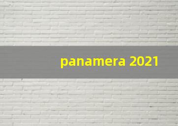 panamera 2021